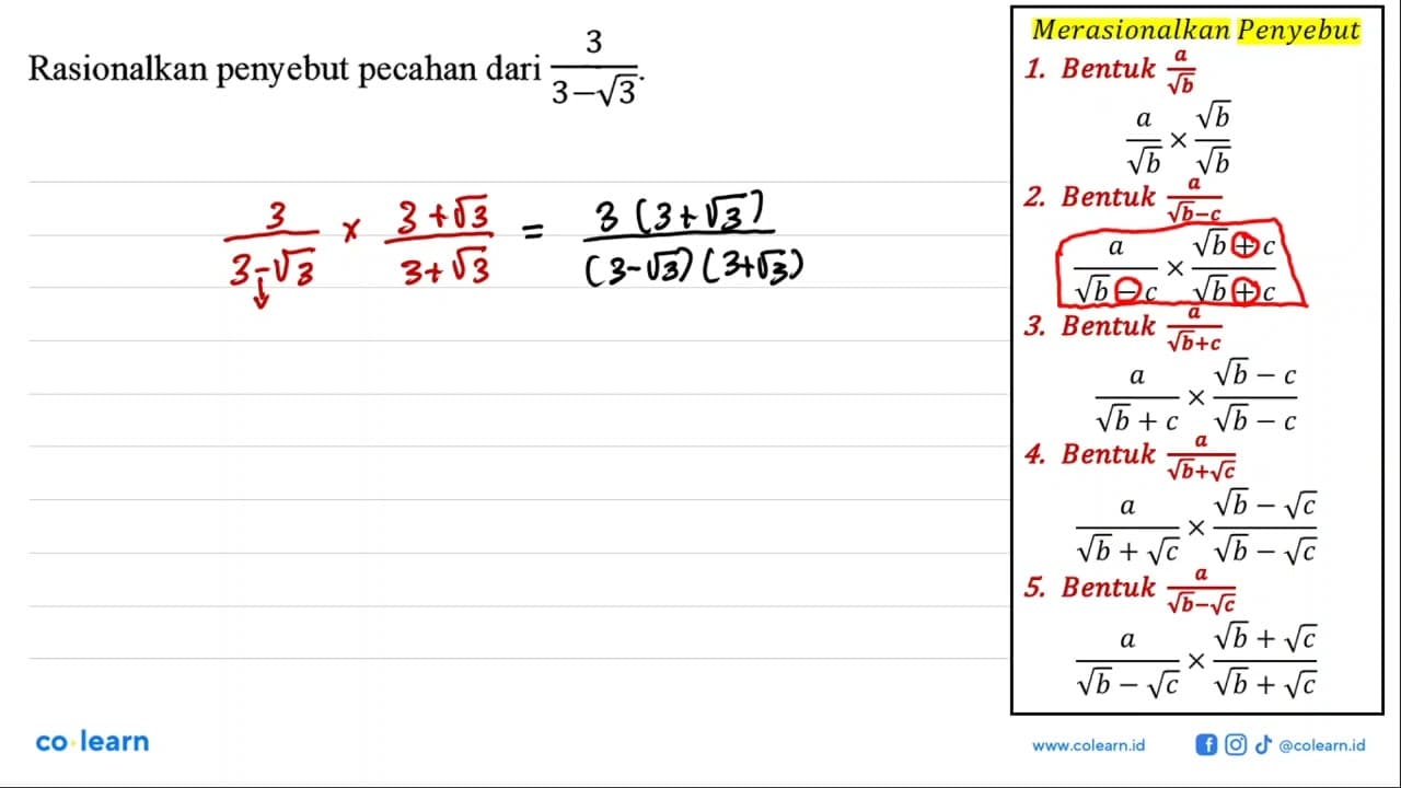 Rasionalkan penyebut pecahan dari 3/(3-akar(3))