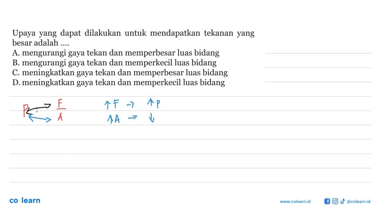 Upaya yang dapat dilakukan untuk mendapatkan tekanan yang