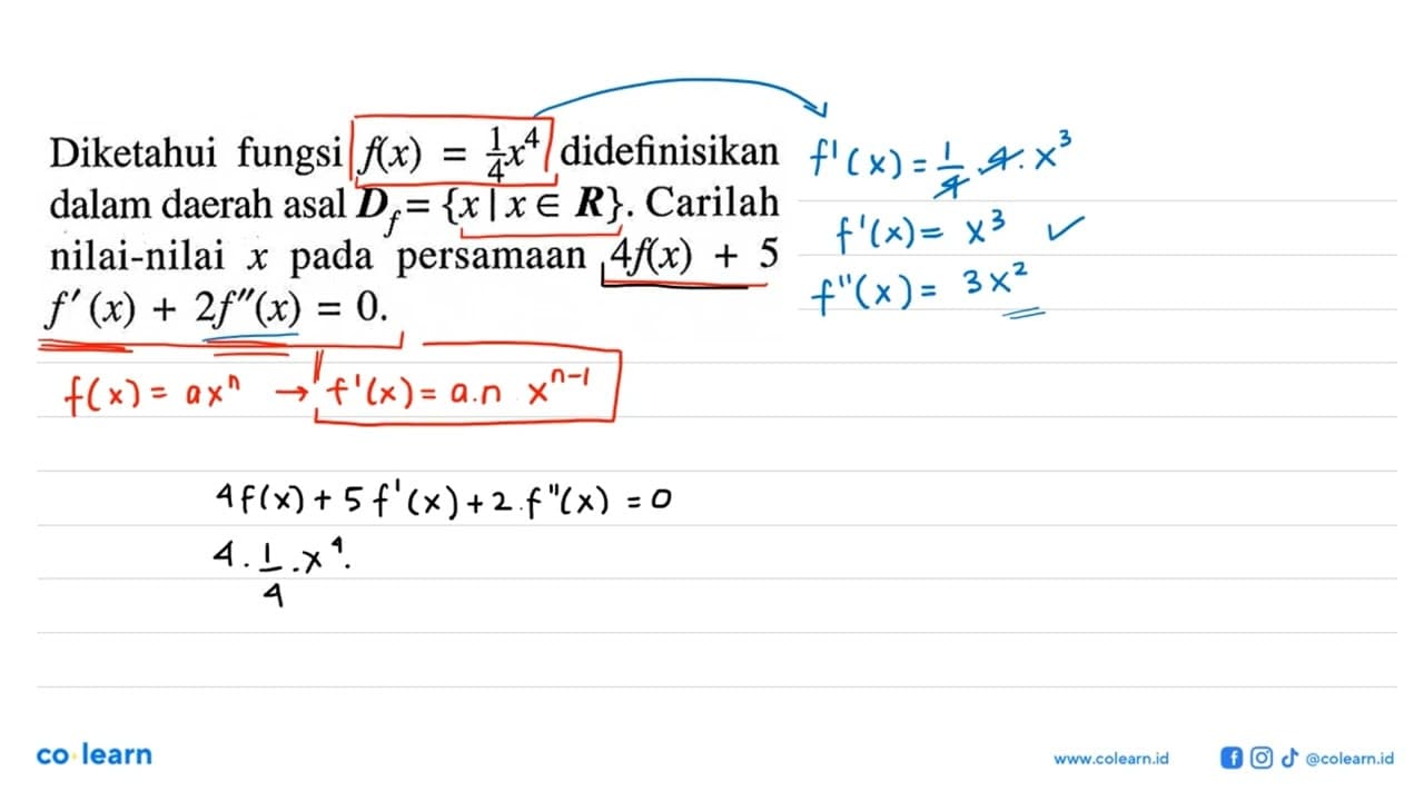 Diketahui fungsi f(x)=1/4 x^4 didefinisikan dalam daerah