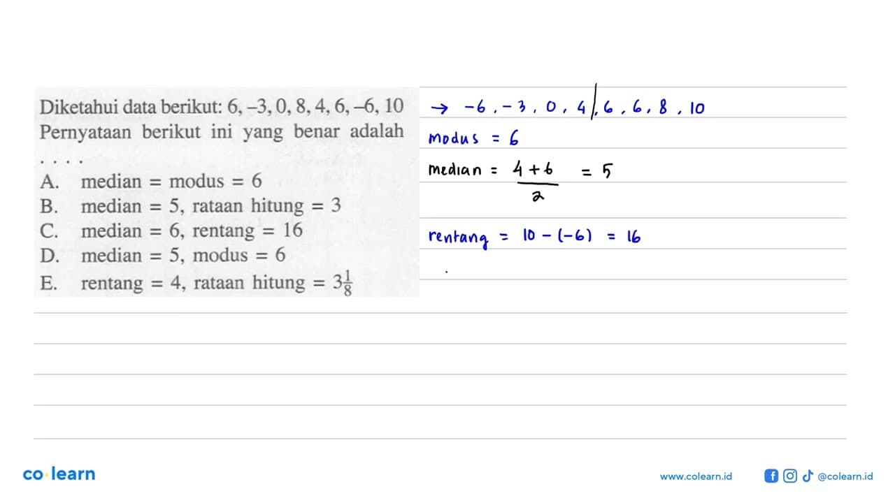 Diketahui data berikut. 6,-3,0,8,4,6,-6, 10 Pernyataan