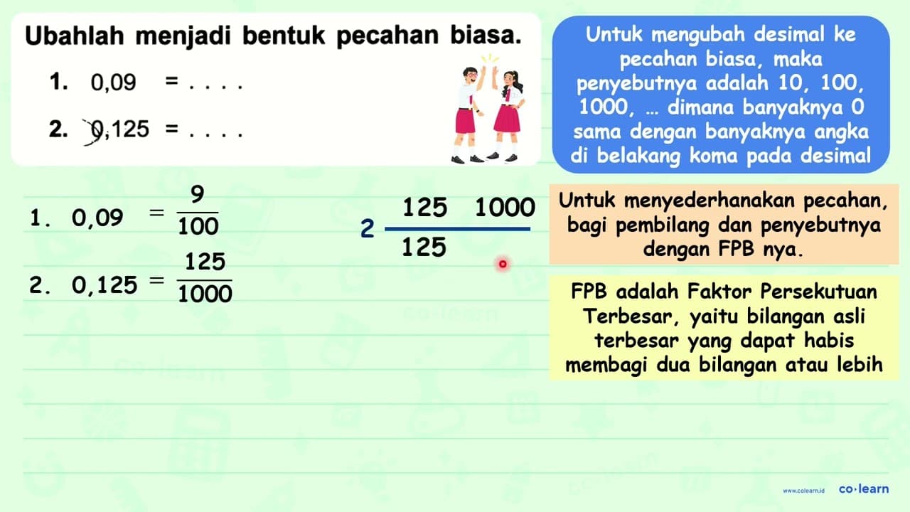 Ubahlah menjadi bentuk pecahan biasa. 1. 0,09=... . 2. y,