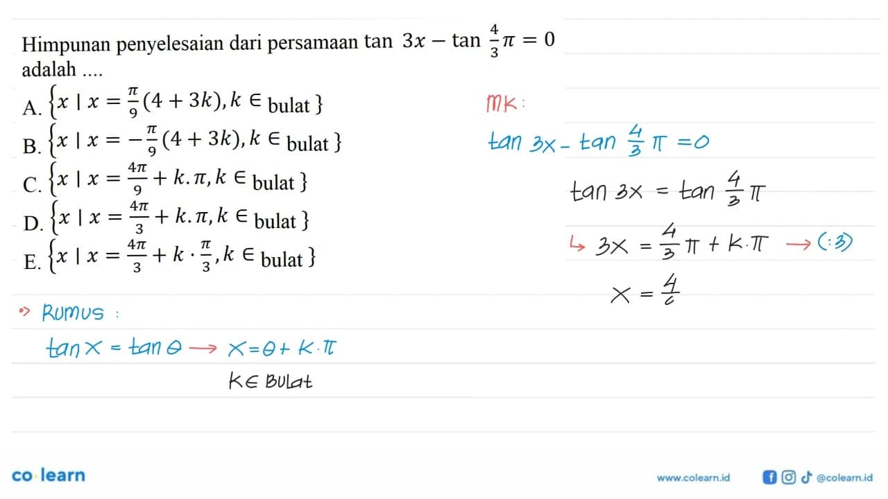 Himpunan penyelesaian dari persamaan tan 3x-tan 4/3 pi=0