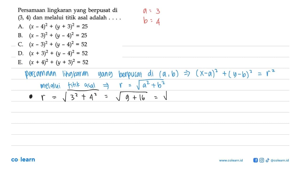 Persamaan lingkaran yang berpusat di (3, 4) dan melalui