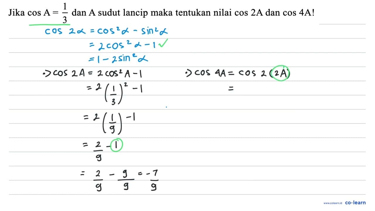 Jika cos A=(1)/(3) dan A sudut lancip maka tentukan nilai