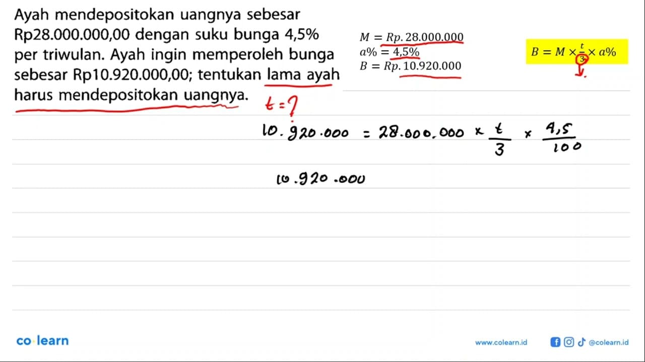 Ayah mendepositokan uangnya sebesar Rp28.000.000,00 dengan