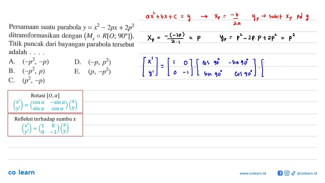 Persamaan suatu parabola y=x^2-2px+2p^2 ditransformasikan