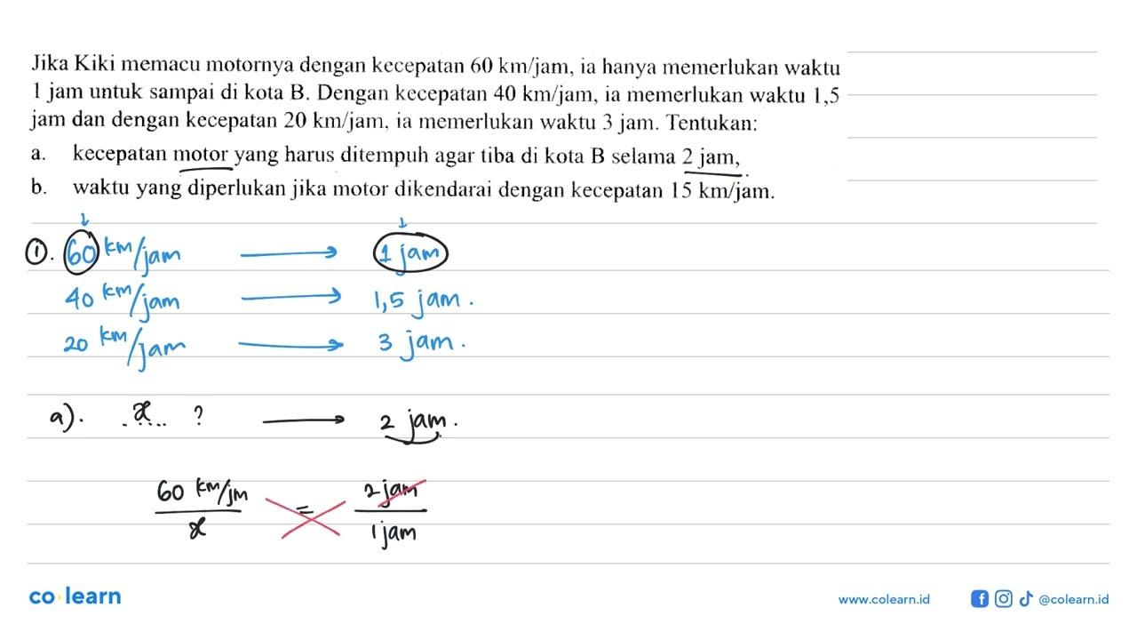 Jika Kiki memacu motornya dengan kecepatan 60 km/jam, ia