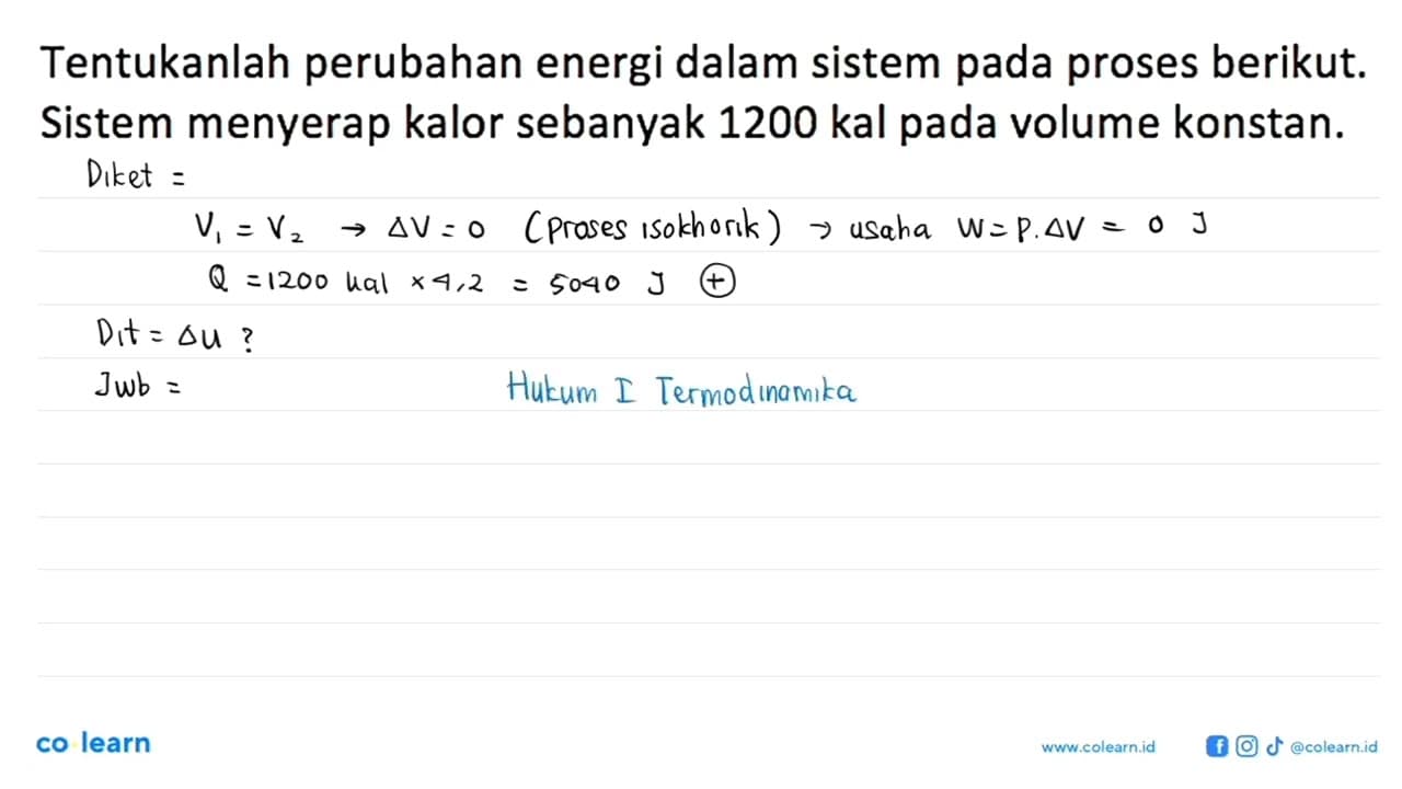 Tentukanlah perubahan energi dalam sistem pada proses