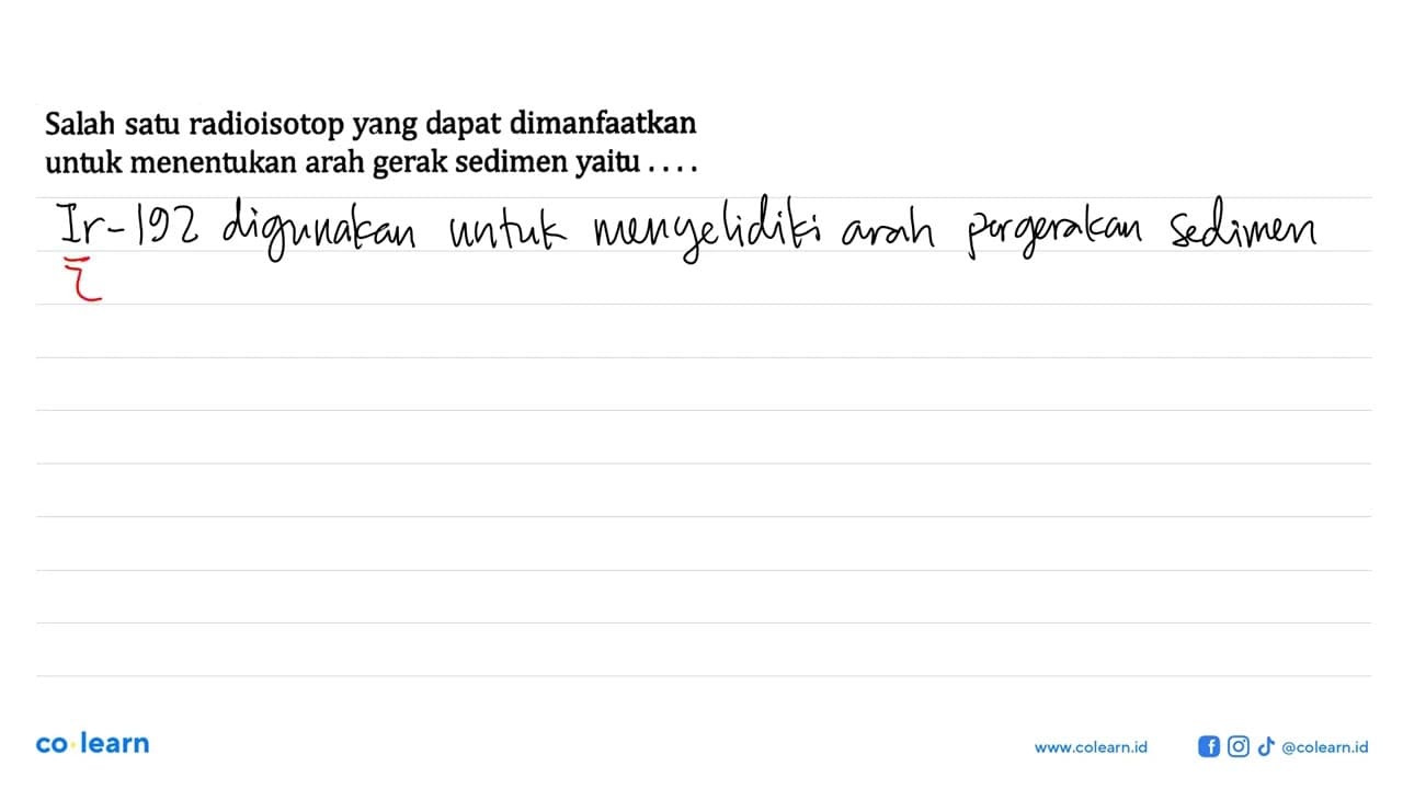 Salah satu radioisotop yang dapat dimanfaatkan untuk