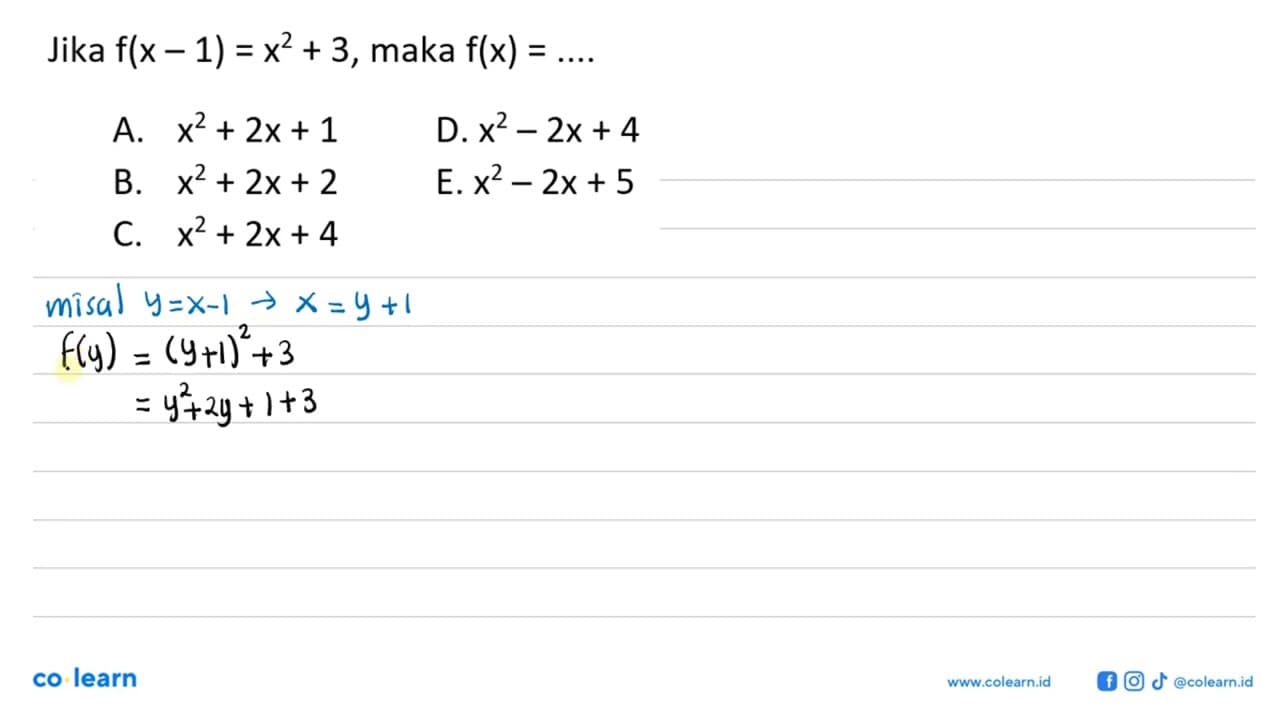 Jika f(x-1)=x^2+3 , maka f(x)=...