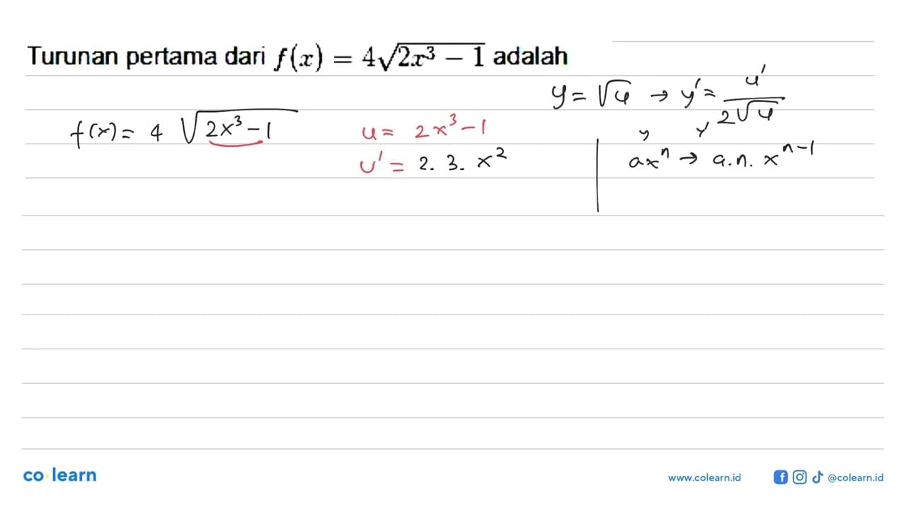 Turunan pertama dari f(x)=4 akar(2x^3-1) adalah