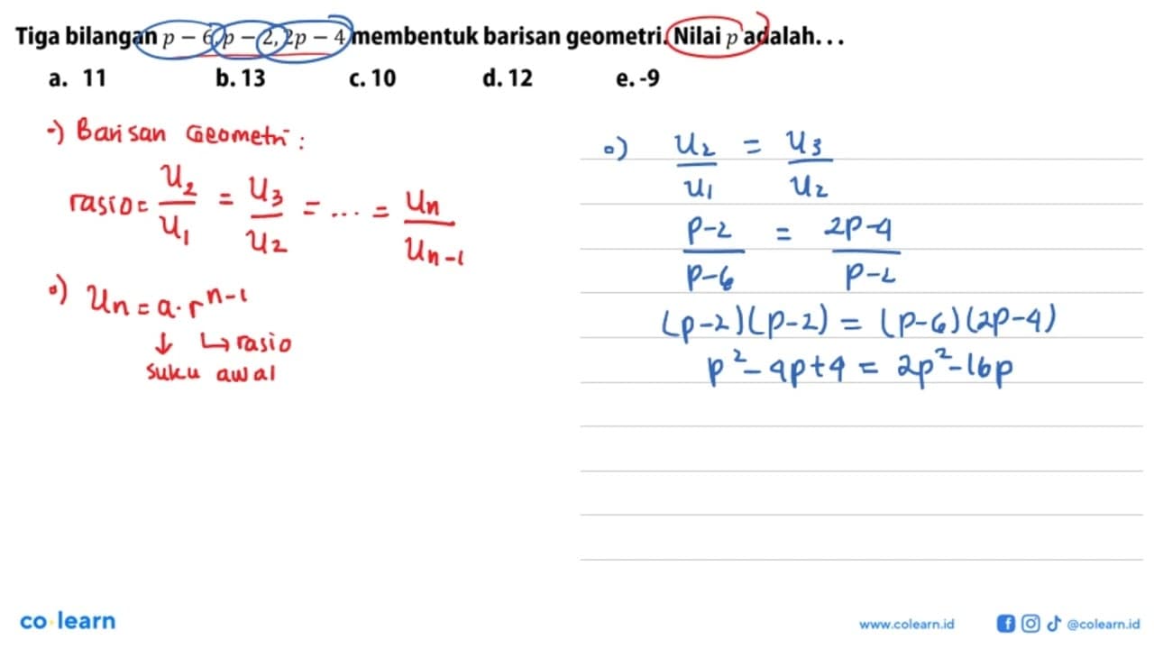 Tiga bilangan p-6, p-2,2p-4 membentuk barisan geometri.