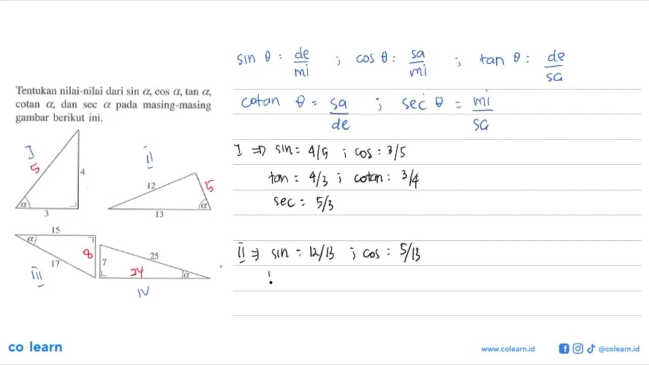 Tentukan nilai-nilai dari sin a,cos a, tan a, cotan a, dan