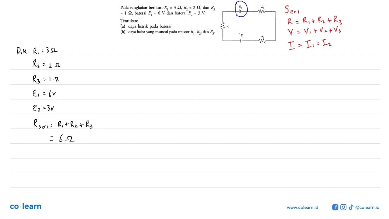 Pada rangkaian berikut, R1=3 Ohm, R2=2 Ohm, dan R3 =1 Ohm,