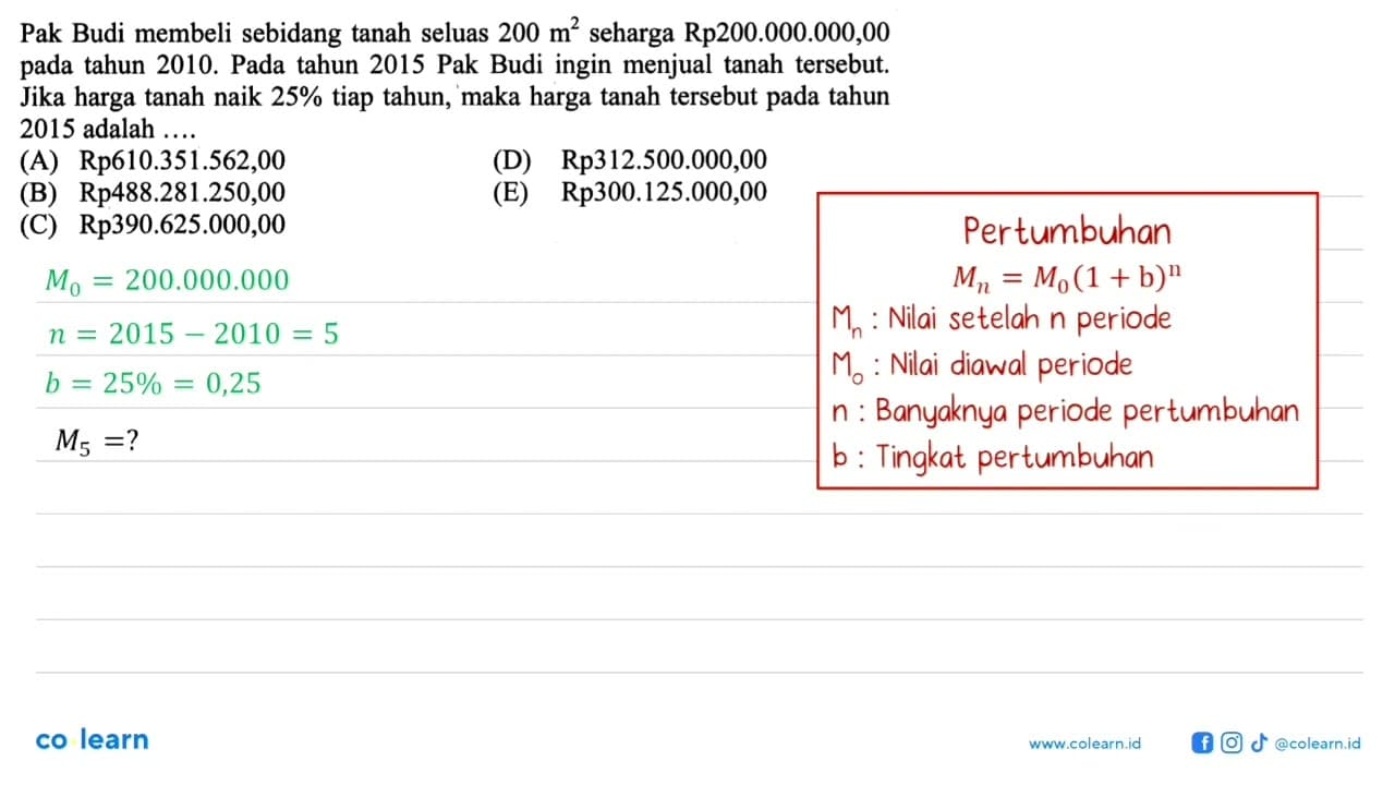 Pak Budi membeli sebidang tanah seluas 200 m^2 seharga Rp