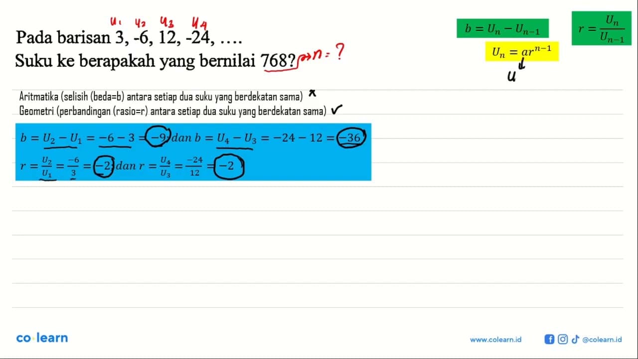 Pada barisan 3, -6, 12, -24, ..... Suku ke berapakah yang