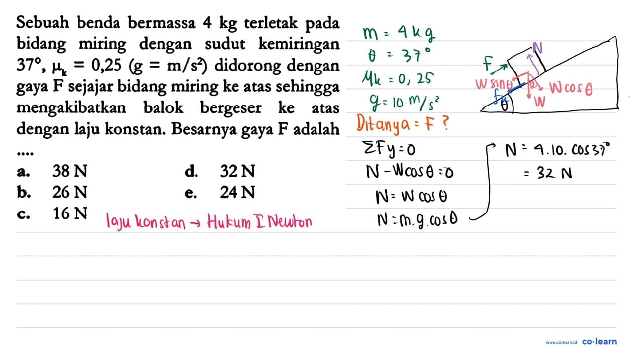 Sebuah benda bermassa 4 kg terletak pada bidang miring