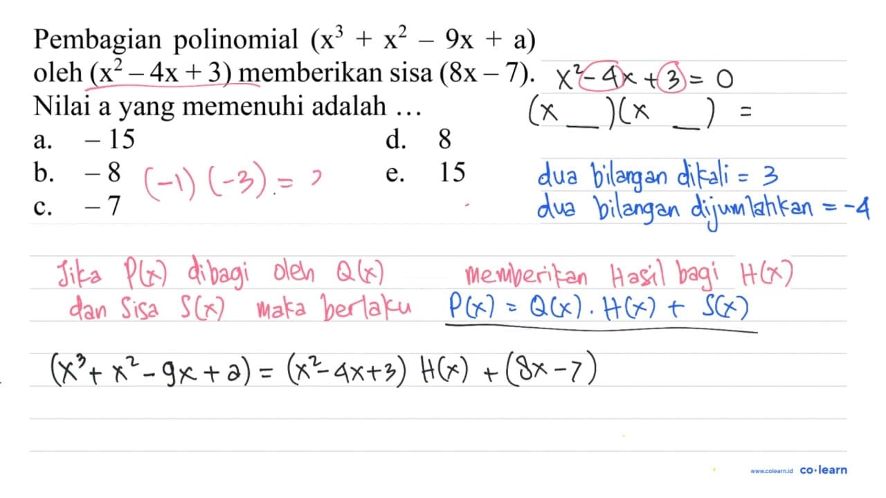 Pembagian polinomial (x^(3)+x^(2)-9 x+a) oleh (x^(2)-4 x+3)