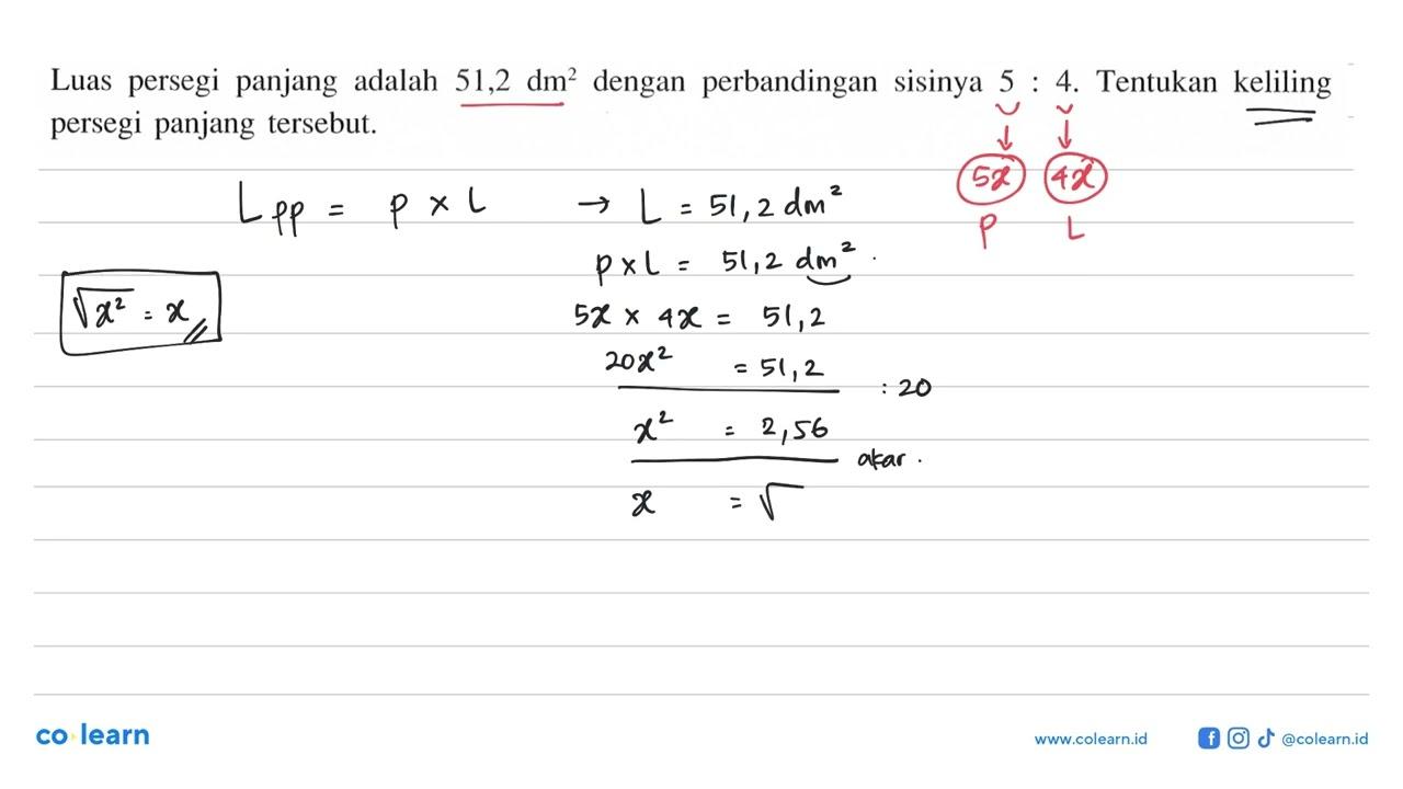 Luas persegi panjang adalah 51,2 dm^2 dengan perbandingan