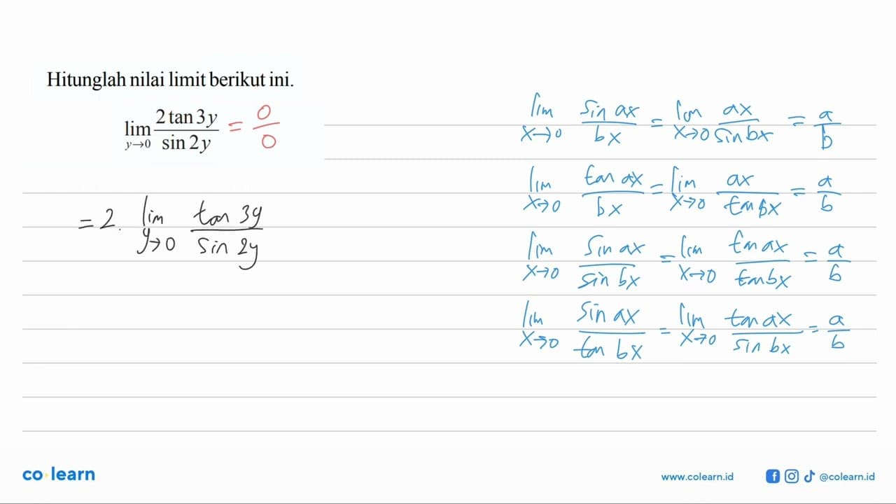 Hitunglah nilai limit berikut ini. limit y->0 (2 tan