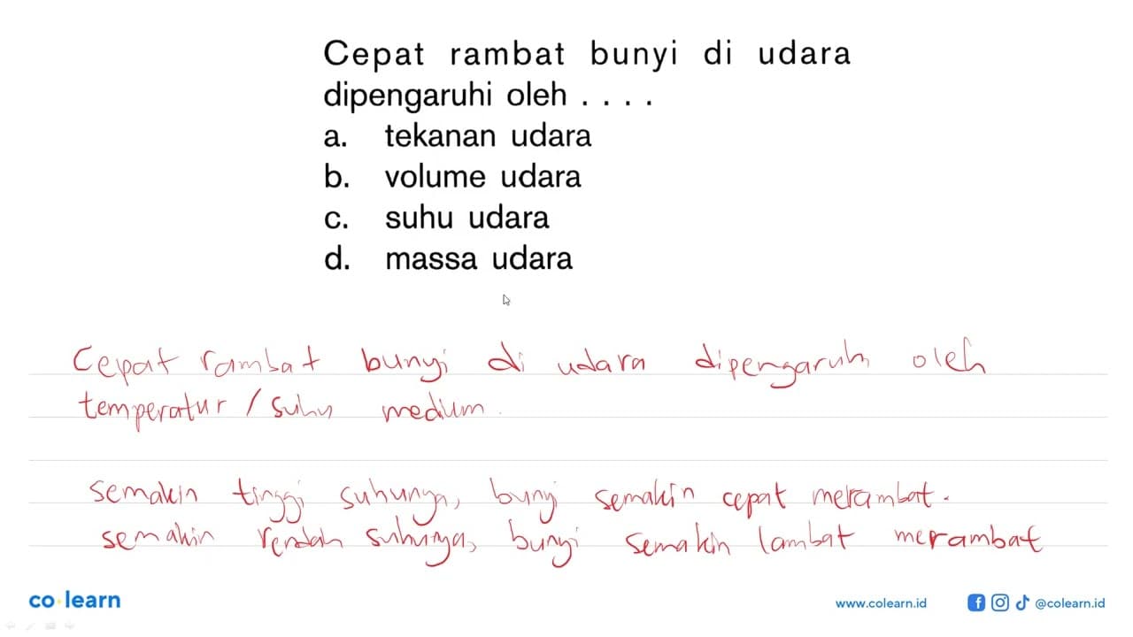 Cepat rambat bunyi di udara dipengaruhi oleh ....