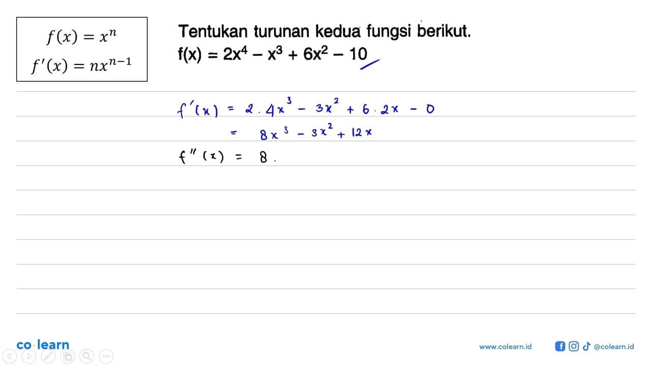 Tentukan turunan kedua fungsi berikut.