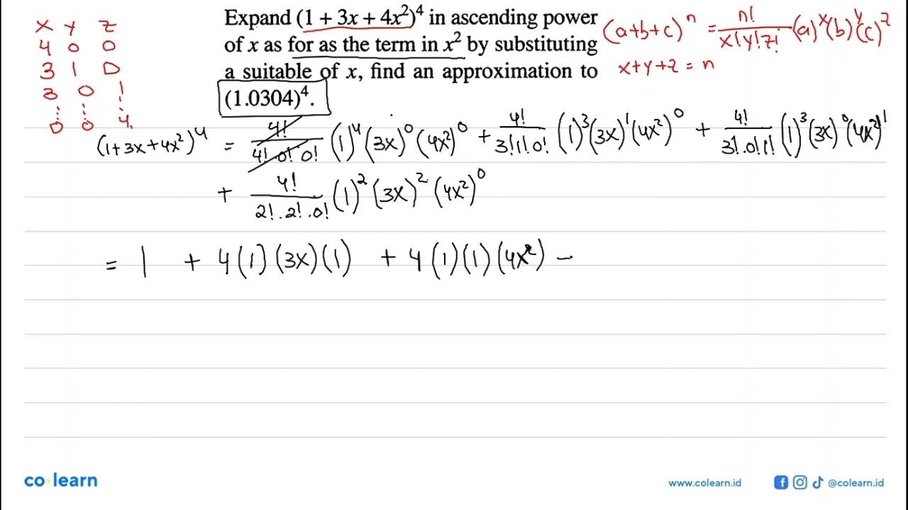 Expand (1+3x+4x^2)^4 in ascending power of x as for as the