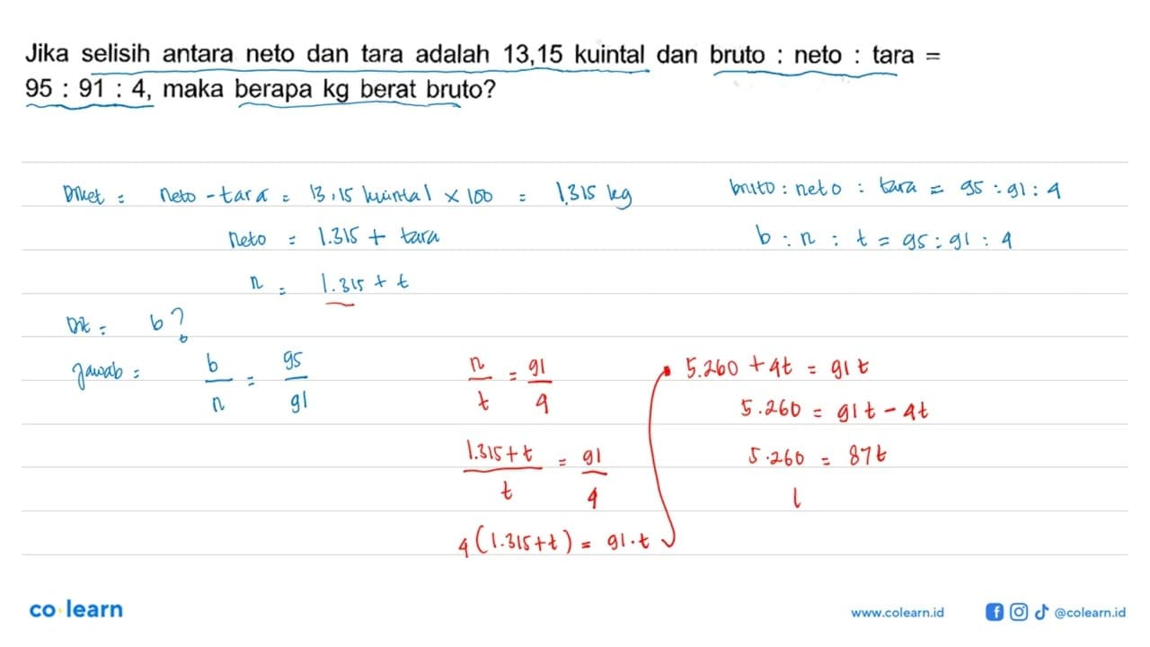 Jika selisih antara neto dan tara adalah 13,15 kuintal dan