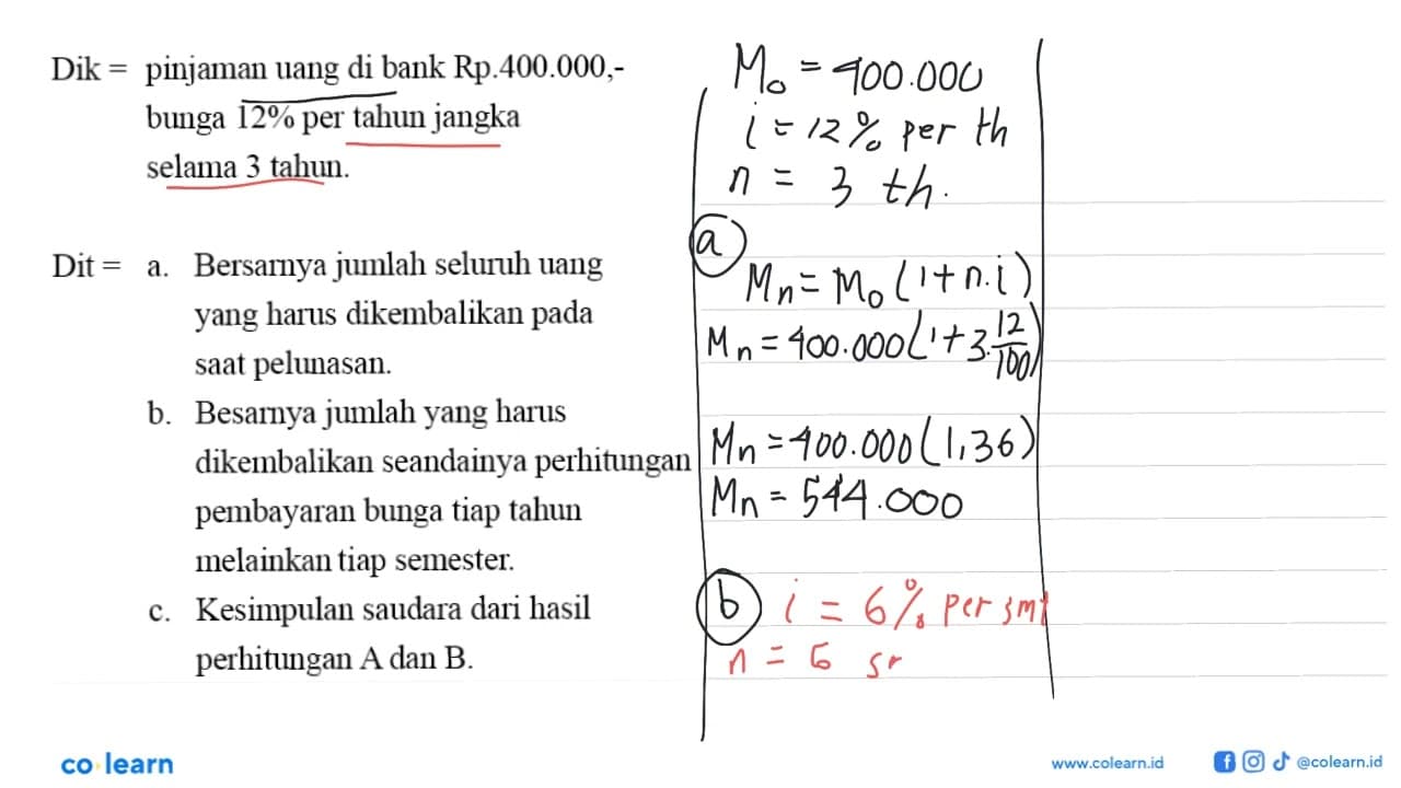 Dik = pinjaman uang di bank Rp.400.000,-bunga 12% per tahun