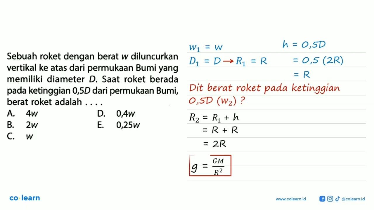 Sebuah roket dengan berat w diluncurkan vertikal ke atas