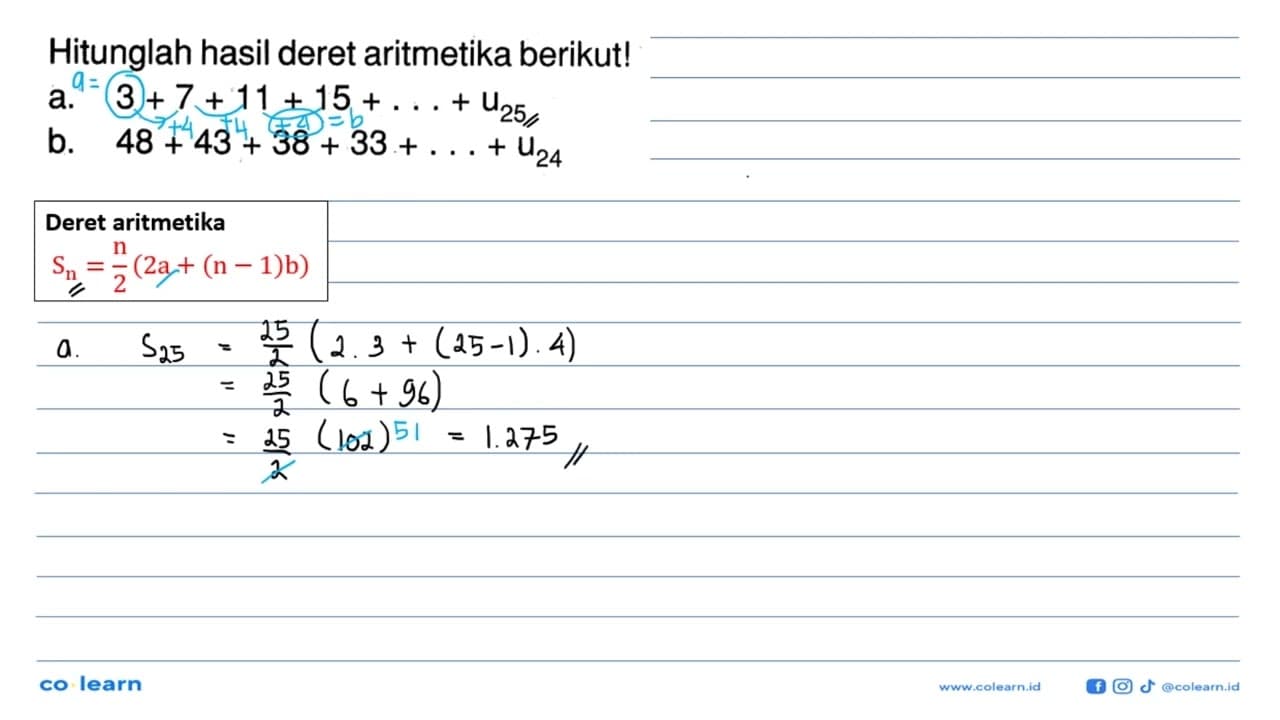 Hitunglah hasil deret aritmetika berikut! a.