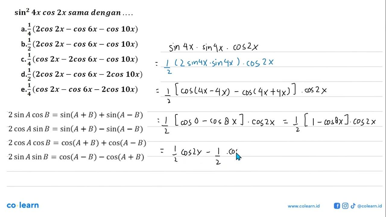 sin^2 (4x) cos 2x sama dengan