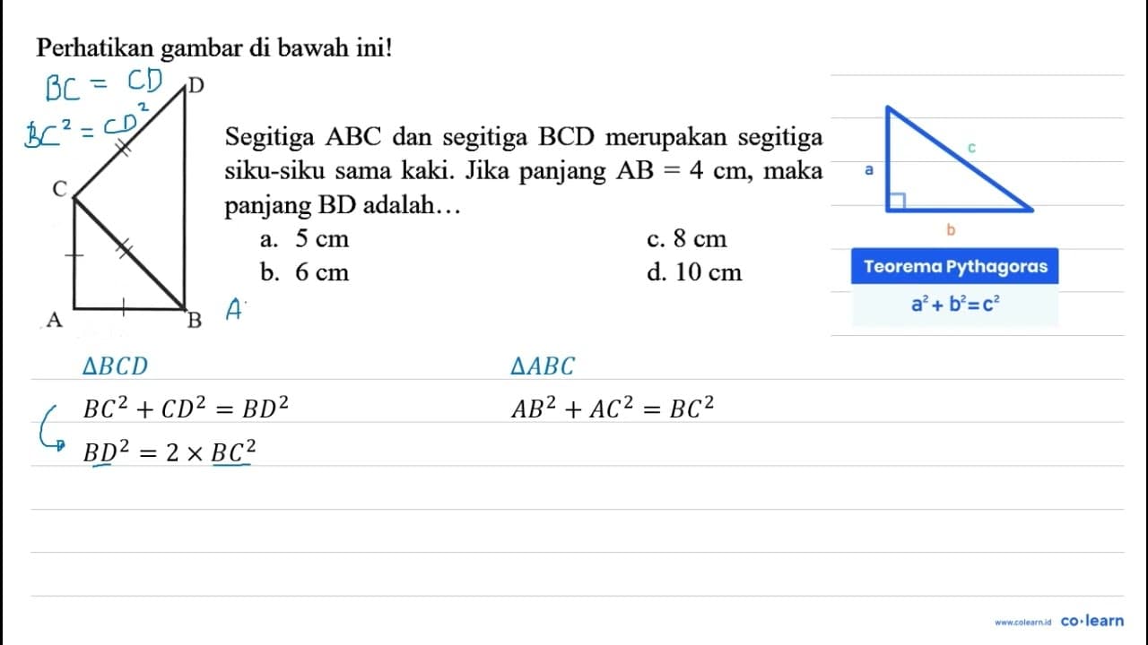 Perhatikan gambar di bawah ini! D C A B dan segitiga BCD