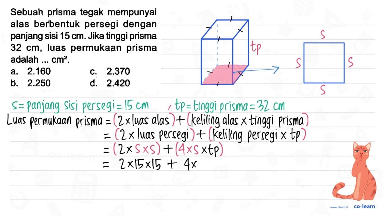 Sebuah prisma tegak mempunyai alas berbentuk persegi dengan