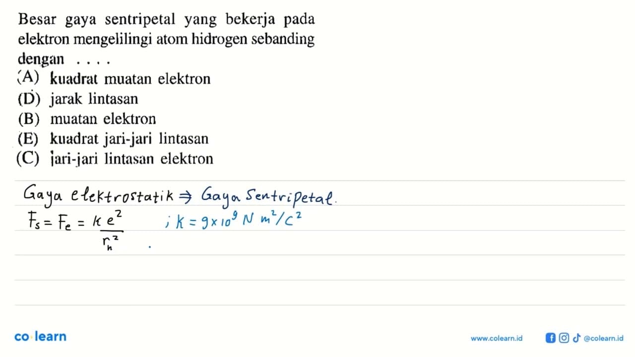 Besar gaya sentripetal yang bekerja pada elektron