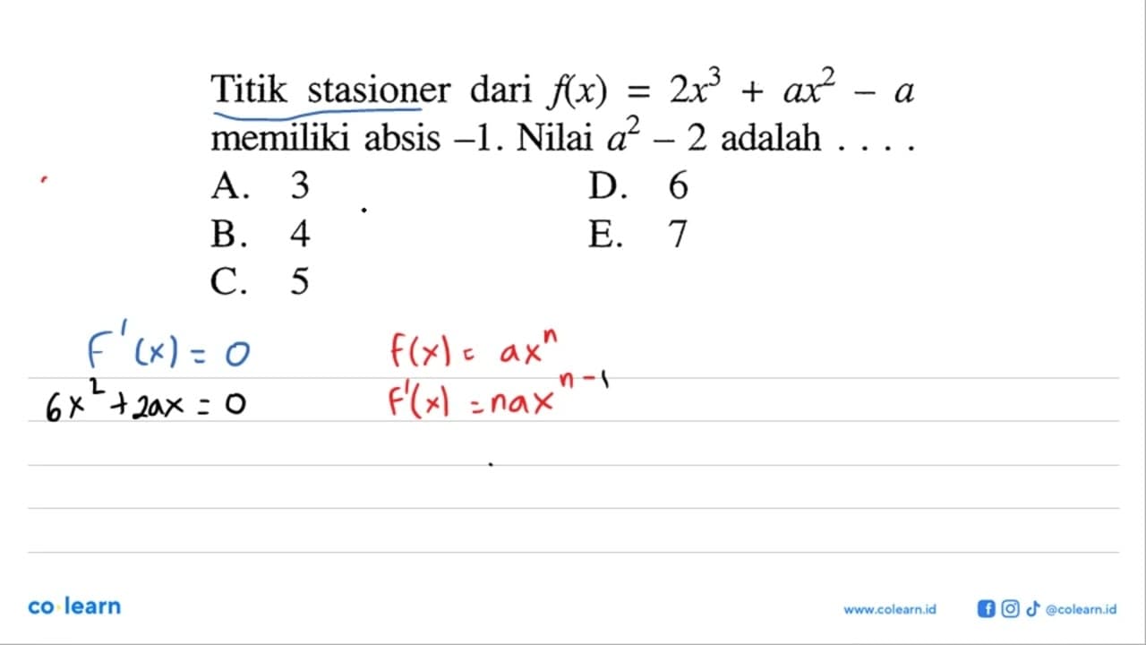 Titik stasioner dari f(x)=2x^3+ax^2-a memiliki absis -1.