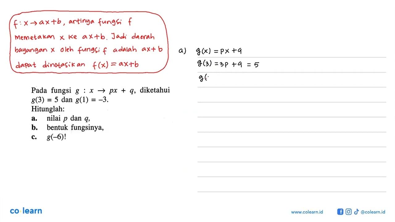 Pada fungsi diketahui g : x -> px + q, diketahui g(3) = 5