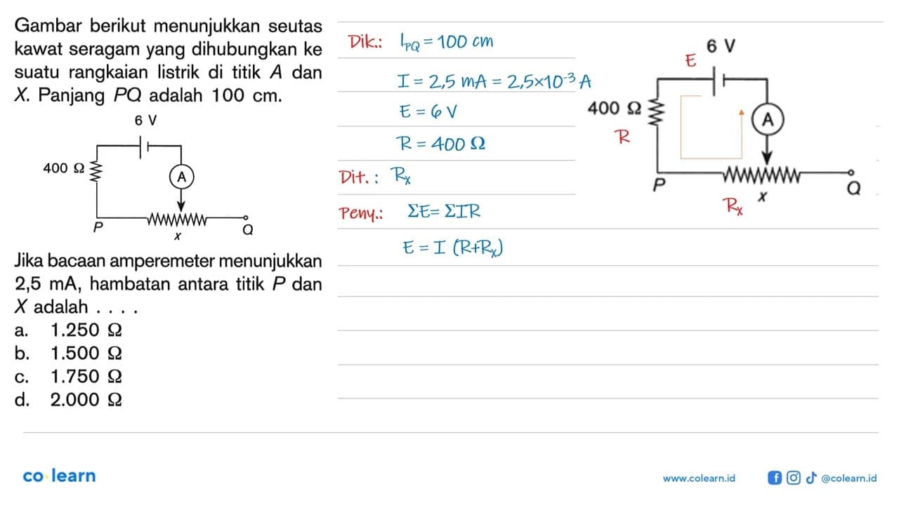 Gambar berikut menunjukkan seutas kawat seragam yang