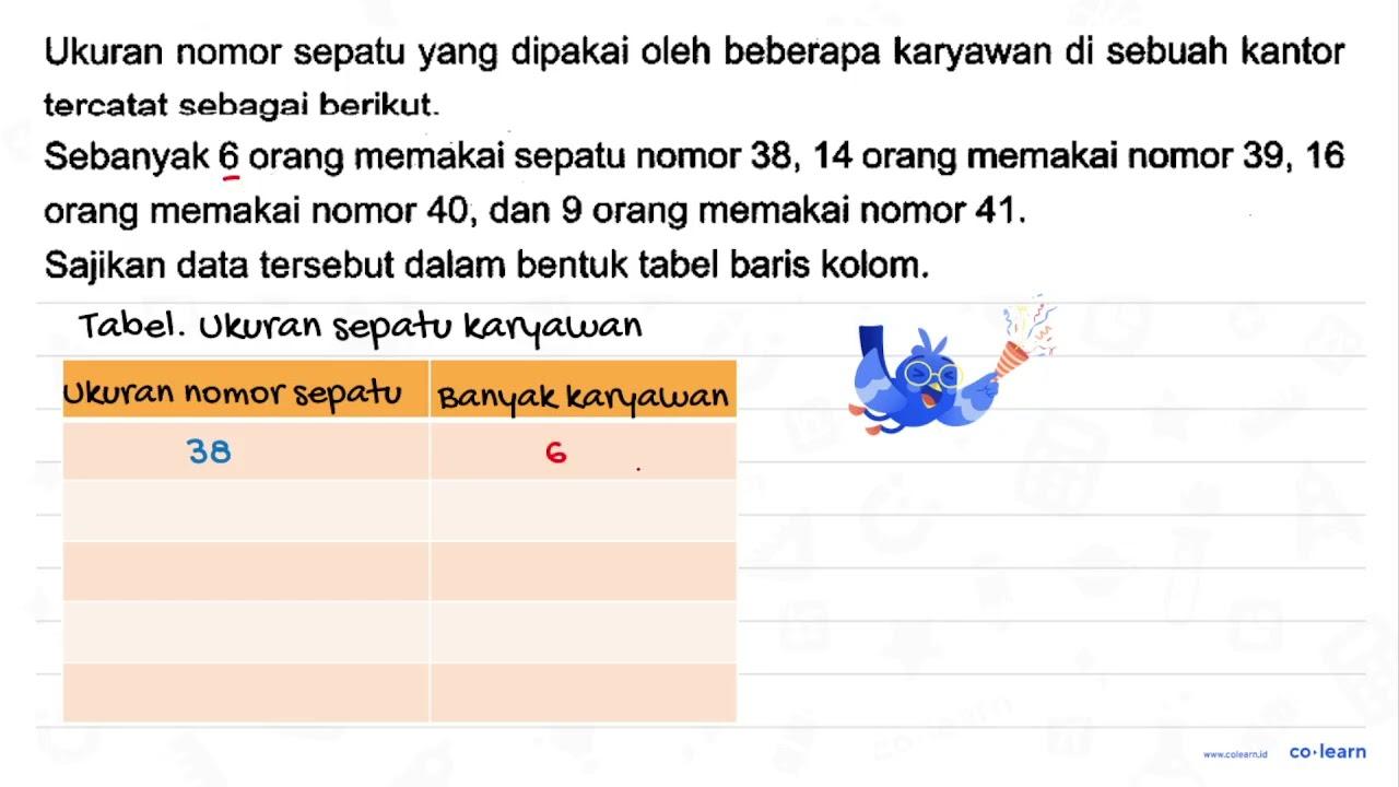 Ukuran nomor sepatu yang dipakai oleh beberapa karyawan di