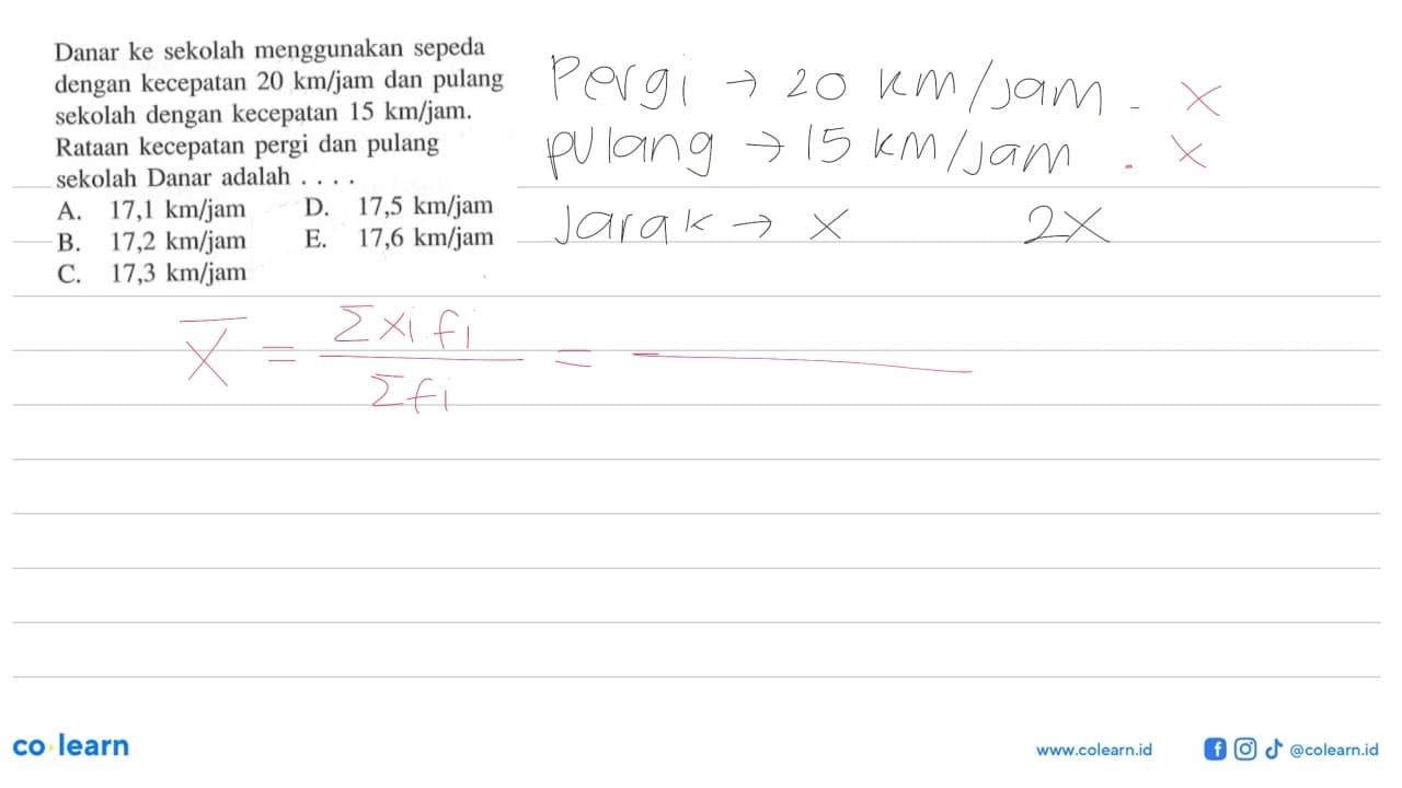 Danar ke sekolah menggunakan sepeda dengan kecepatan 20 km