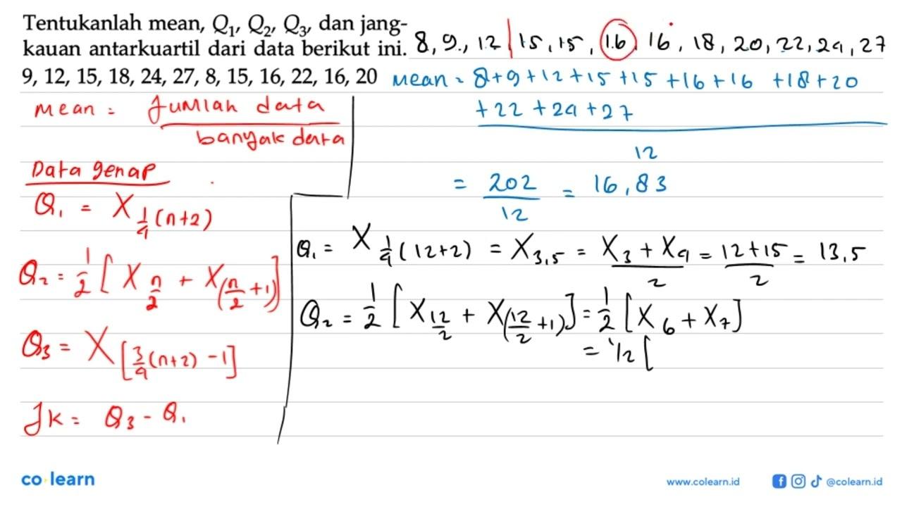 Tentukanlah mean, Q1, Q2, Q3, dan jangkauan antarkuartil