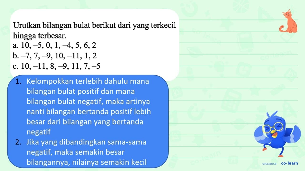 Urutkan bilangan bulat berikut dari yang terkecil hingga