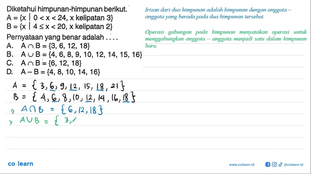 Diketahui himpunan-himpunan berikut. A = {x | 0 < x < 24, x