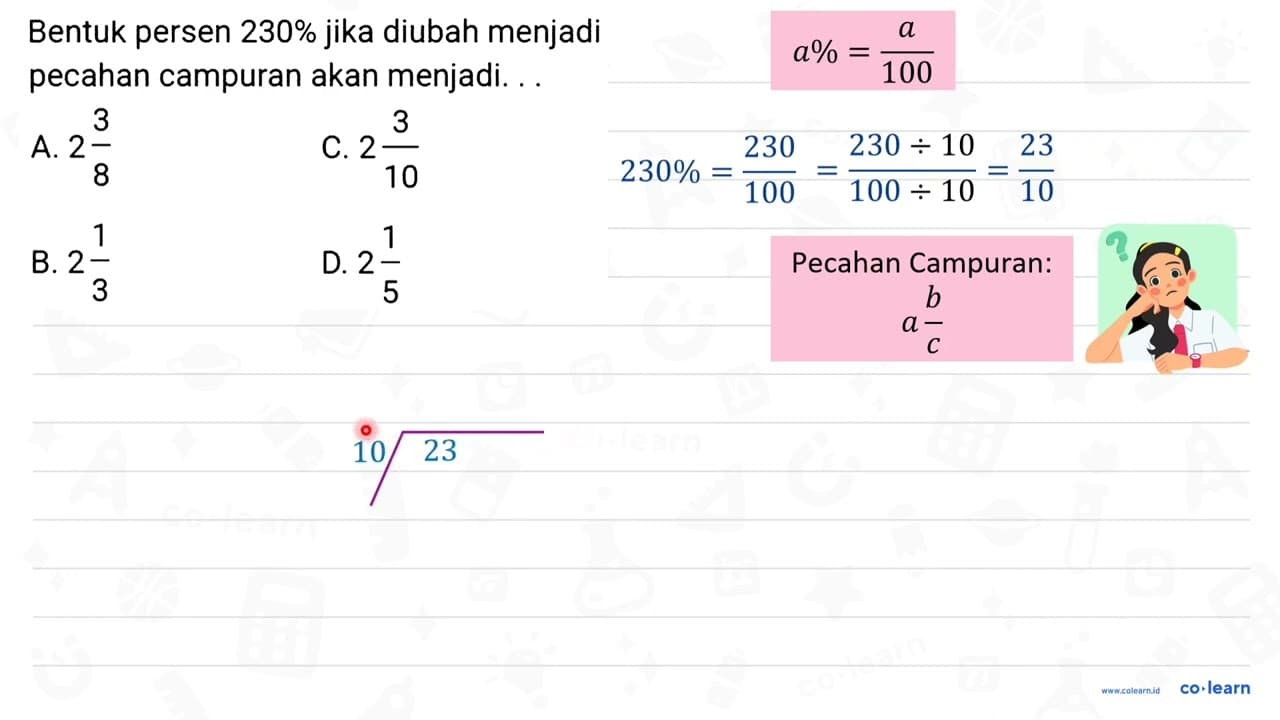 Bentuk persen 230 % jika diubah menjadi pecahan campuran