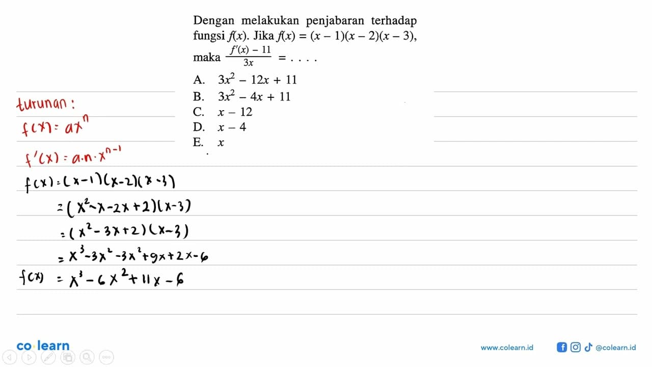 Dengan melakukan penjabaran terhadap fungsi f(x). Jika