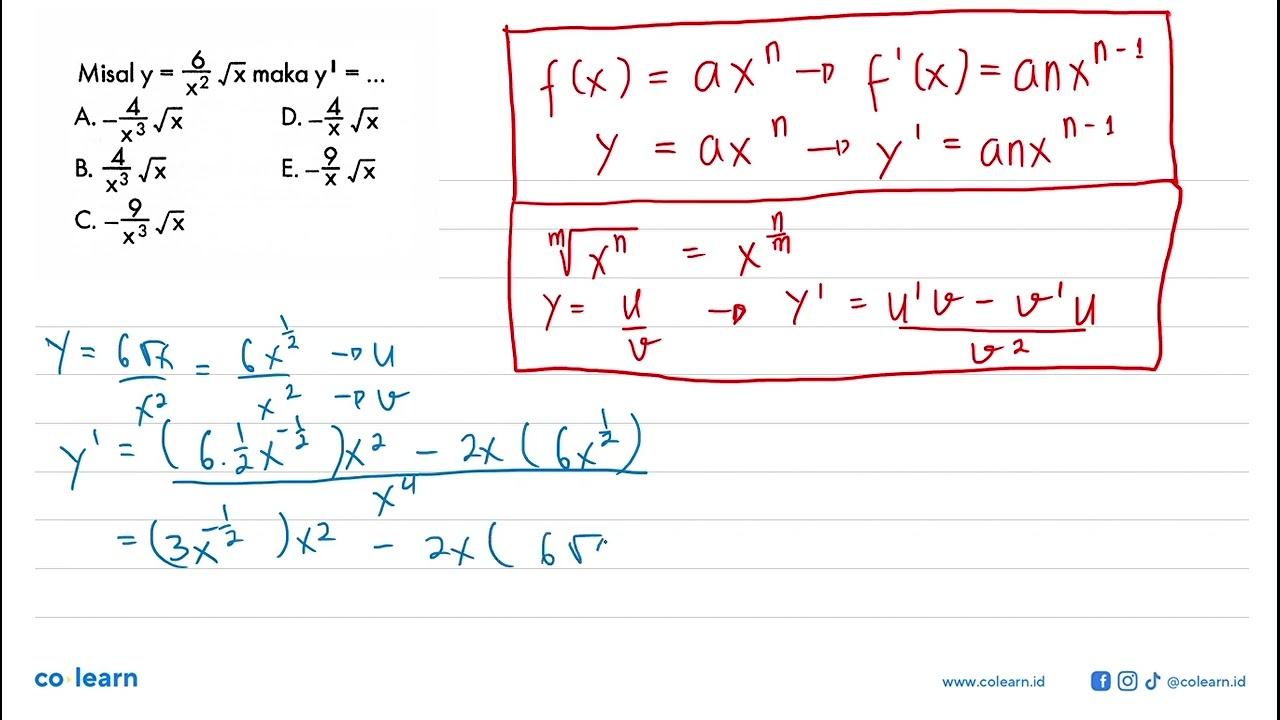 Misal y=6/(x^2) akar(x) maka y'=...