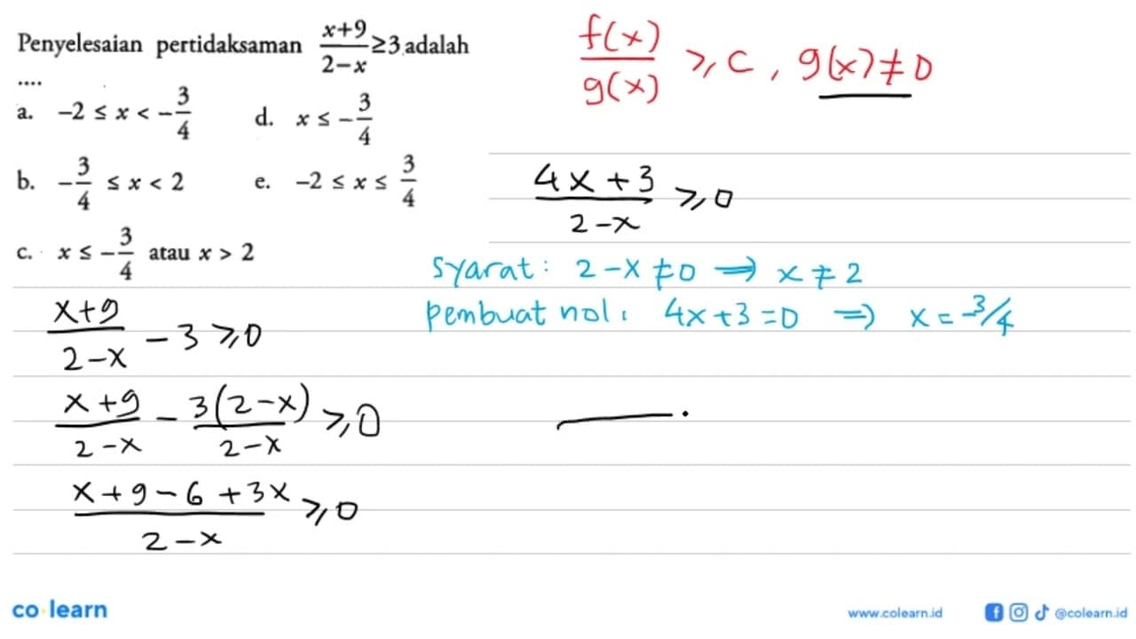 Penyelesaian pertidaksaman (x+9)/(2-x) >= 3 adalah