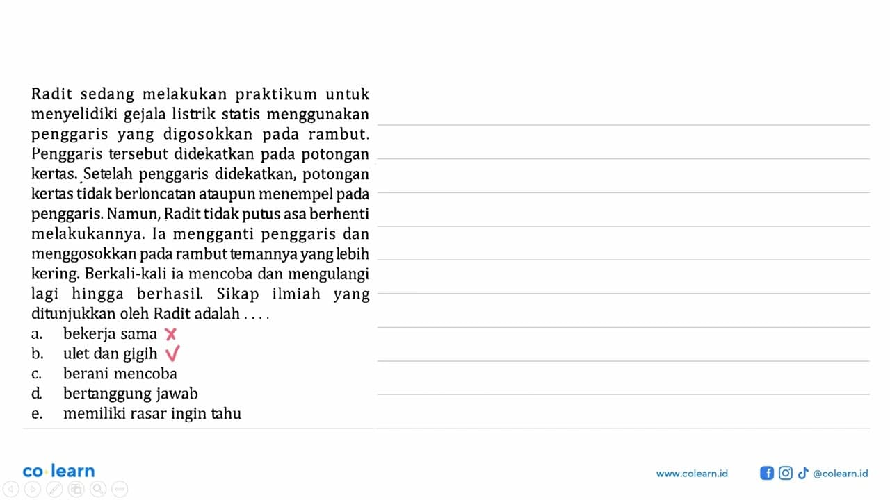 Radit sedang melakukan praktikum untuk menyelidiki gejala