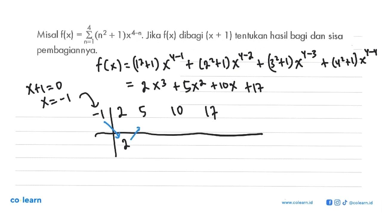 Misal f(x)=sigma n=1 4 (n^2-1)x^(4-n). Jika f(x) dibagi