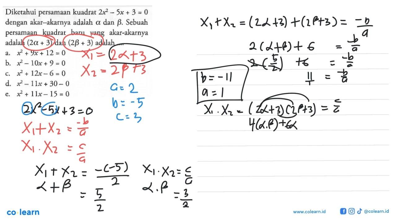 Diketahui persamaan kuadrat 2x^2 - 5x + 3 = 0 dengan